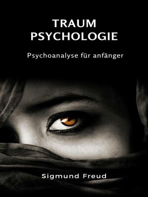 cover image of Traum-psychologie--Psychoanalyse für anfänger (übersetzt)
